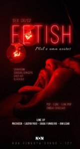 FESTA FETISH - SEXTA - 06.02